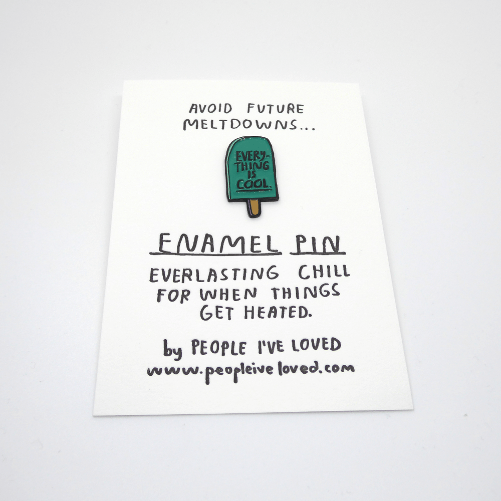 People I've Loved Enamel Pin - Everything Is Cool