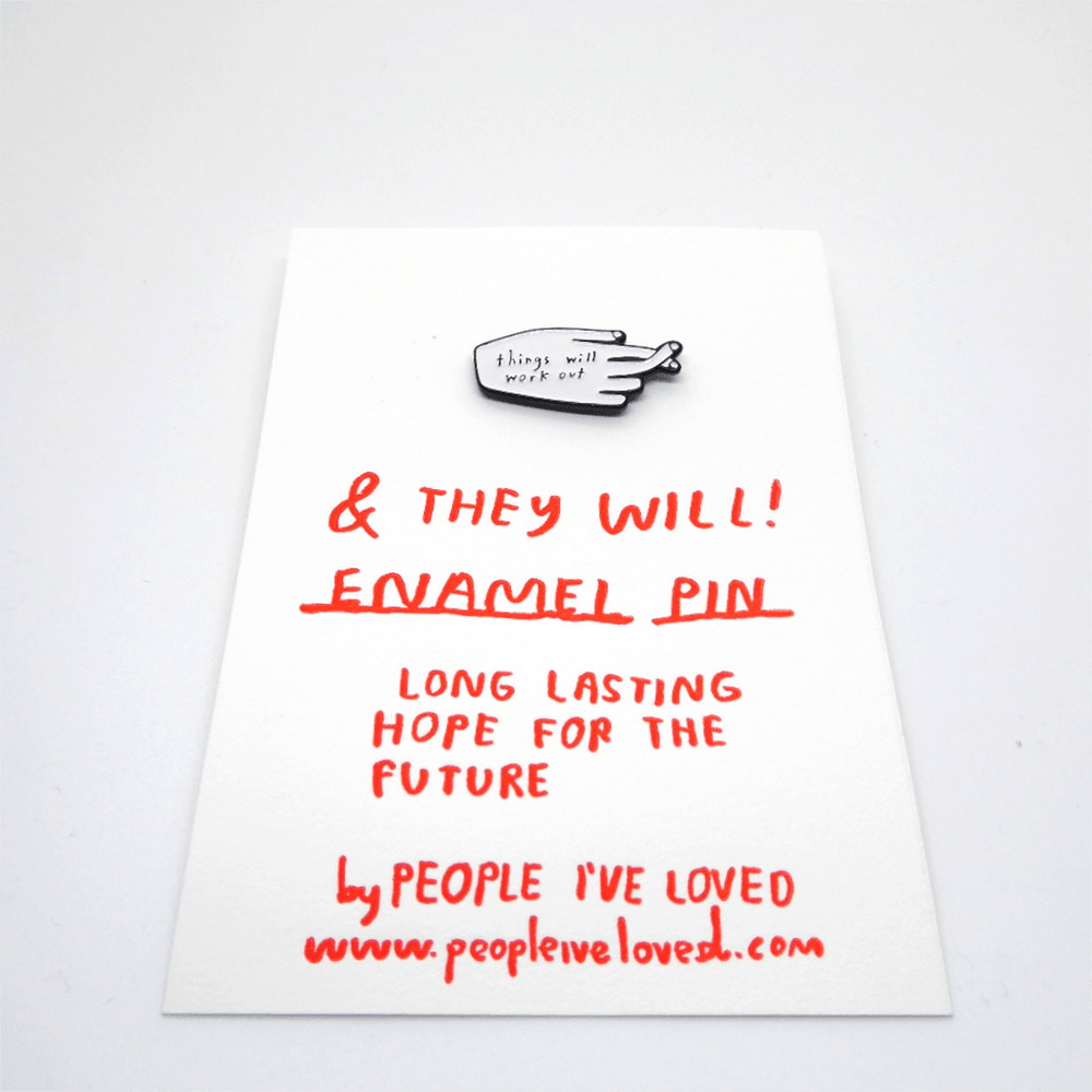 People I've Loved Enamel Pin - Things Will Work Out - Leaves Stationery Store